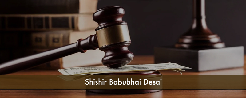 Shishir Babubhai Desai 